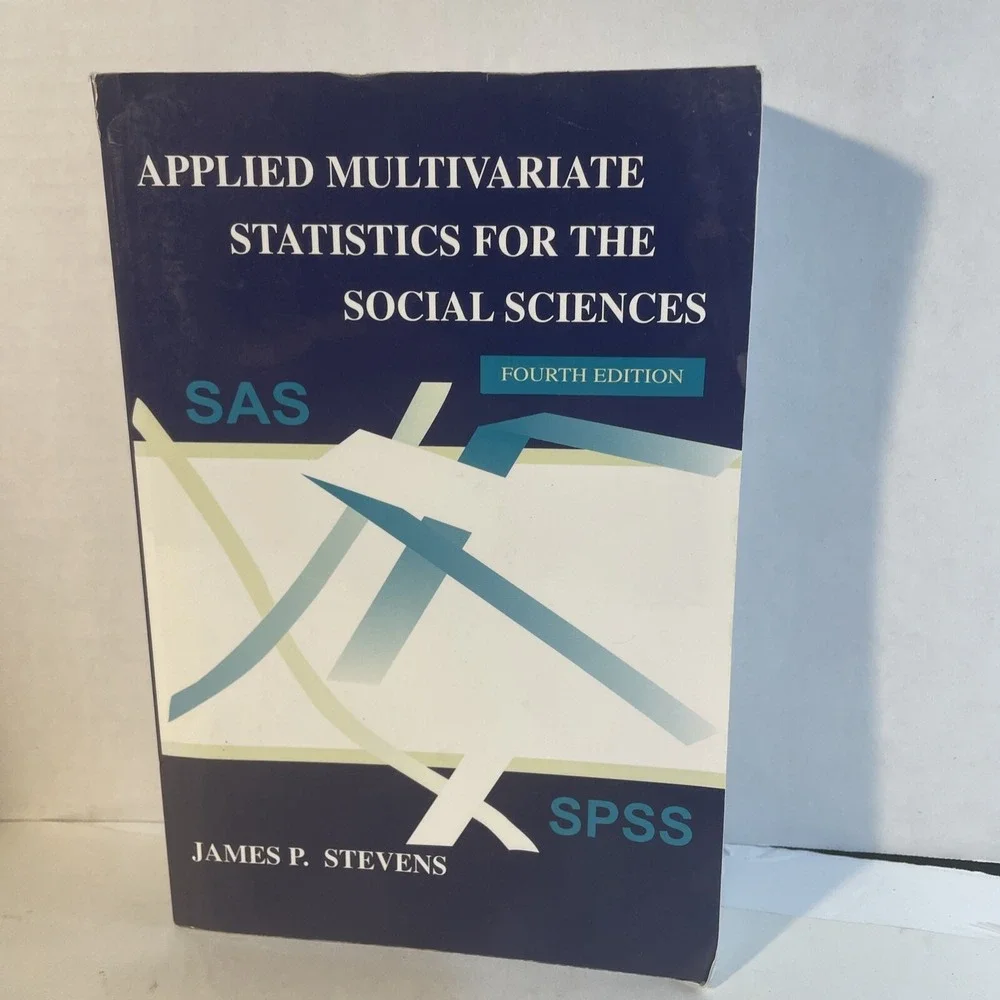Applied Multivariate Statistics for the Social Sciences James P. Steven's